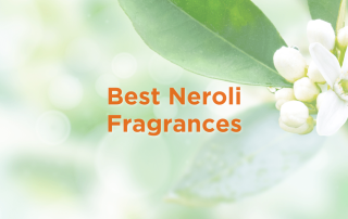 Best Neroli Fragrances