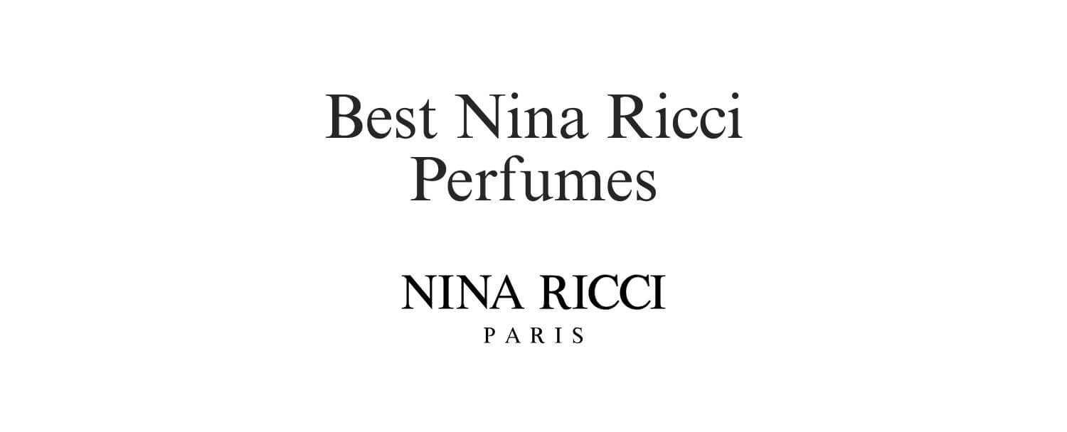 Best Nina Ricci Perfumes