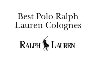 Best Polo Ralph Lauren Colognes