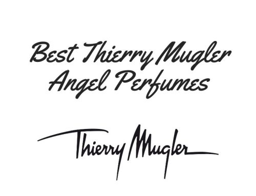 Best Thierry Mugler Angel Perfumes