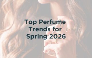 Top Perfume Trends For Spring 2026